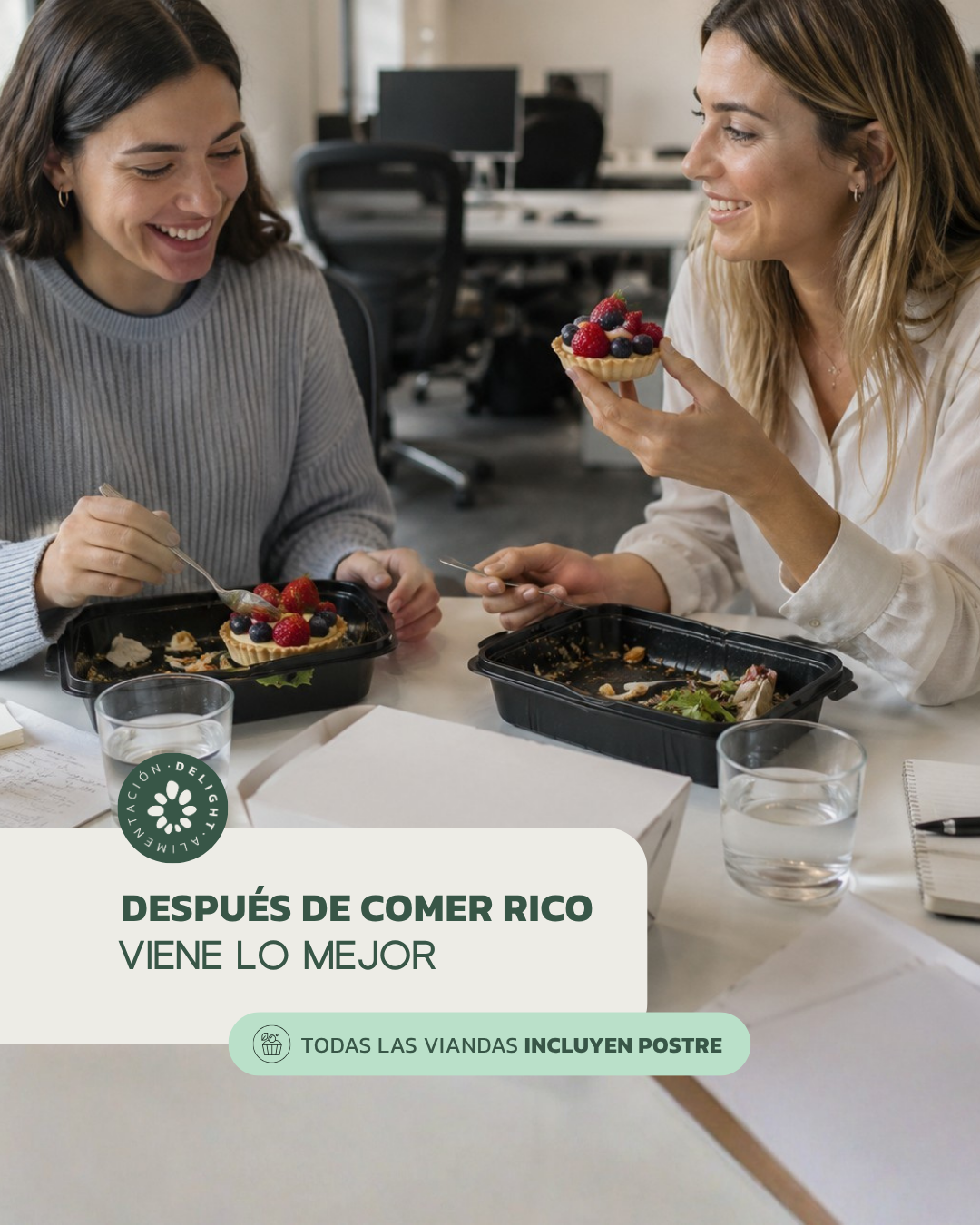 Viandas Delight con postre: después de comer rico viene lo mejor.